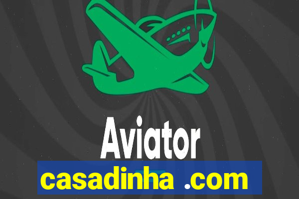 casadinha .com